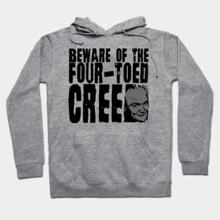 Beware of the Four-Toed Creed Hoodie